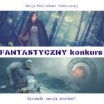 FANTASTYCZNY konkurs