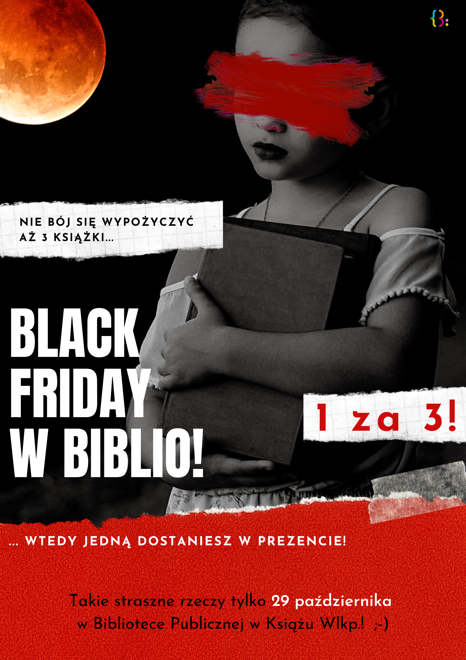 Zdjęcie przedstawia plakat informujący o akcji "Black Friday" w bibliotece.