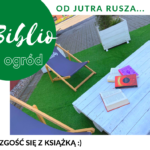 Od jutra rusza Biblio ogród!