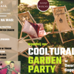 Wpadnij(cie) na Coolturalne Garden Party w Dworze Gogolewo!