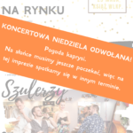 Koncertowa niedziela na rynku odwołana