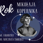 Rok z Mikołajem Kopernikiem