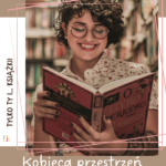 <strong>Kobieca przestrzeń w bibliotece</strong>