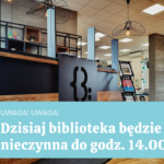 Biblioteka dzisiaj będzie nieczynna do godz. 14.00