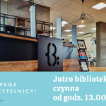 Jutro biblioteka czynna od godz. 13.00