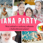 Nie przegap piana party!