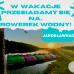 W te wakacje przesiadamy się na rowerki wodne w Jarosławkach!