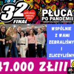 Zebraliśmy 47 000 zł!