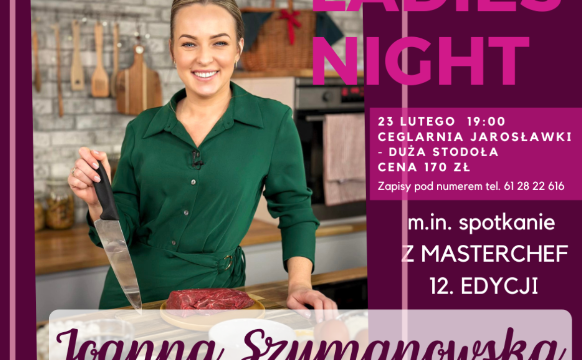 Joanna Szymanowska Ladies Night