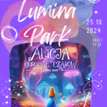 Magiczna wycieczka do Lumina Park!