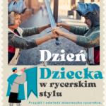Dzień Dziecka w rycerskim stylu
