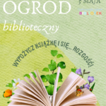Otwieramy ogród biblioteczny