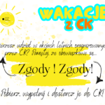 Pobierz i wypełnij zgody na akcje letnie z CK!