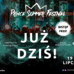 Prince Summer Festival'2025 - to już dziś!!!