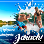 Najmilsze pluskanie zaliczysz na Jarach!