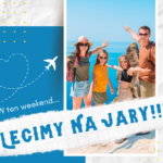 W ten weekend lecimy na… Jary!