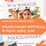 Półkoloniary spotykają się teraz w piątki!