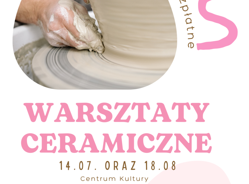 Warsztaty ceramiczne dla dzieci i dorosłych lipiec i sierpien 2025