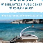 Sierpniowe nowości, czyli co nowego w bibliotece!