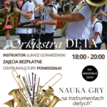 Orkiestra Dęta cały czas czeka właśnie na… Ciebie!