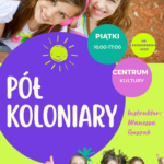 Przedłużamy wakacyjne spotkania półkoloniar!