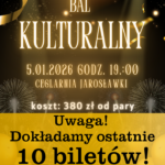 Ostatnie 10 biletów na kulturalny bal!