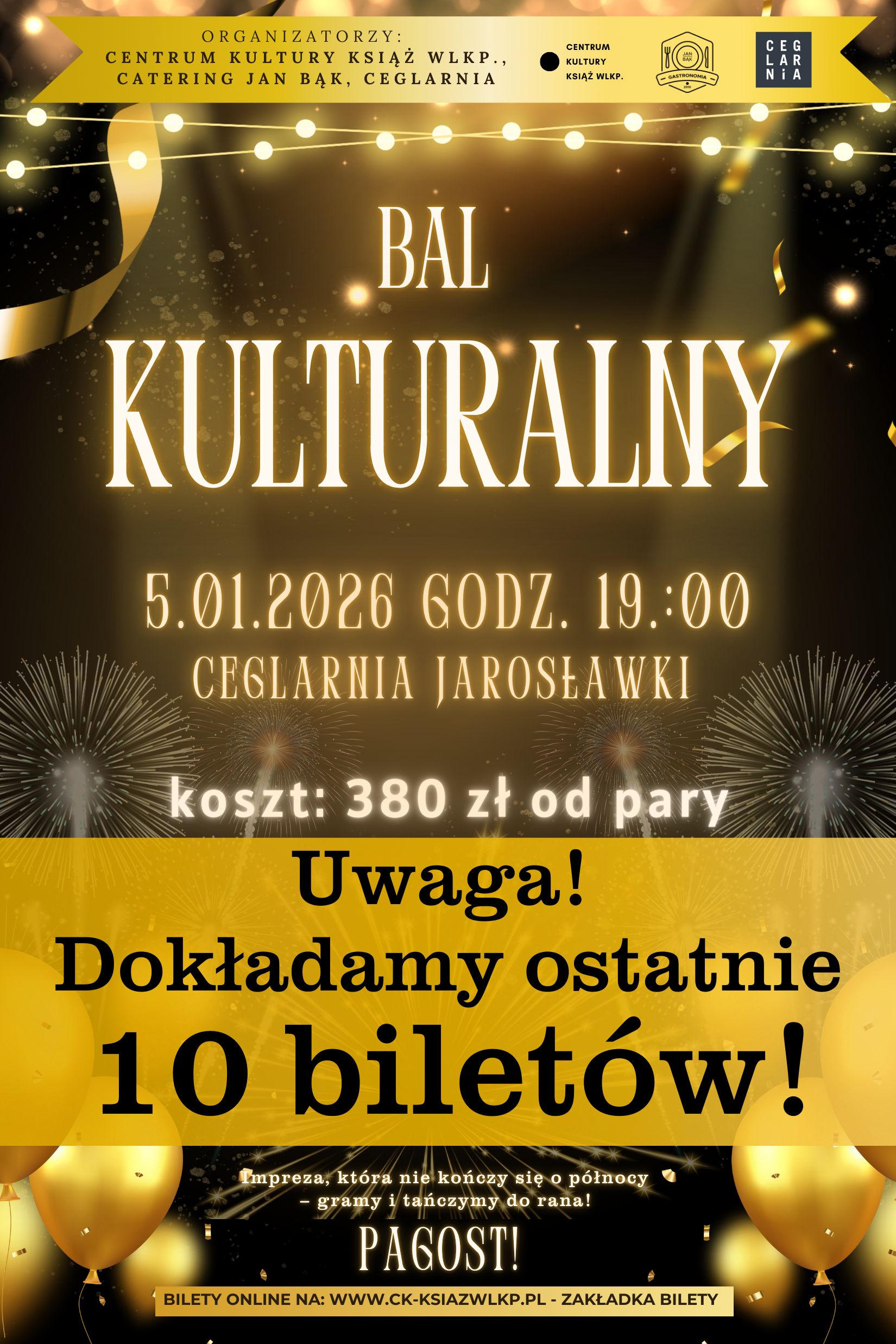 Ostatnie 10 biletów na kulturalny bal!