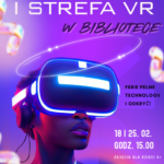 Roboty i VR w Bibliotece