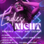 Ladies Night - baw się z nami 2 dni!