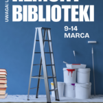 Uwaga! Remont biblioteki!
