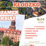 Zdobądź z nami Twierdzę Kłodzko i Zamek Książ!