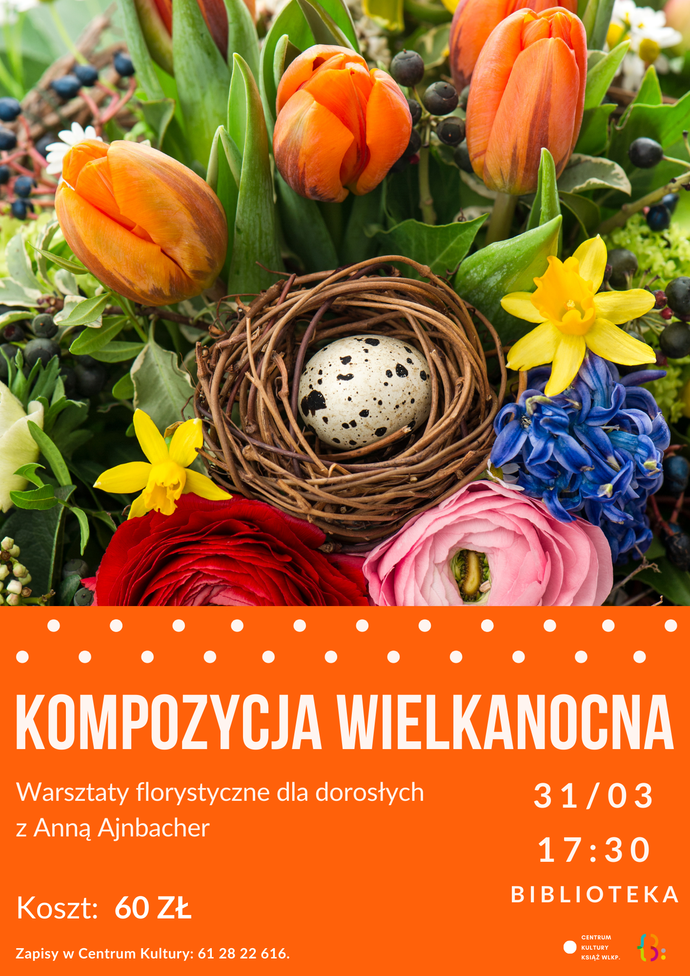 Zrób z nami wielkanocną kompozycję florystyczną!