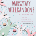 Zajączkowe warsztaty dla dzieci