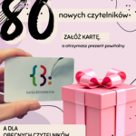 Znajdź się w gronie 80 nowych czytelników i odbierz prezent!
