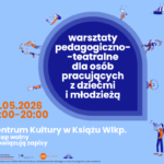 Zapisz się na warsztaty pedagogiczno-teatralne w CK