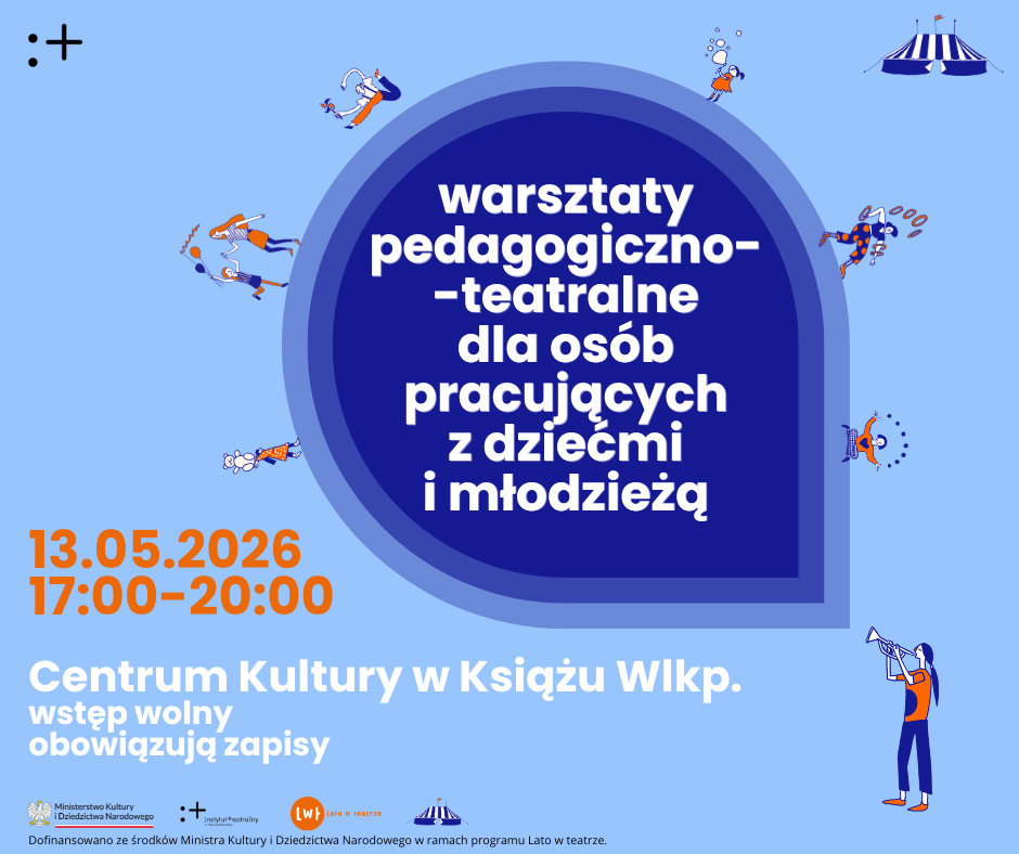 Zapisz się na warsztaty pedagogiczno-teatralne w CK