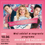 "Kocham Cię Polsko" i zwiedzanie Warszawy!