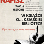 Stwórz z nami wyjątkową książkę, która trafi do ksiąskiego księgozbioru!