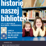 Poznajcie historię naszej biblioteki i jej nową patronkę - Eleonorę Ginter!