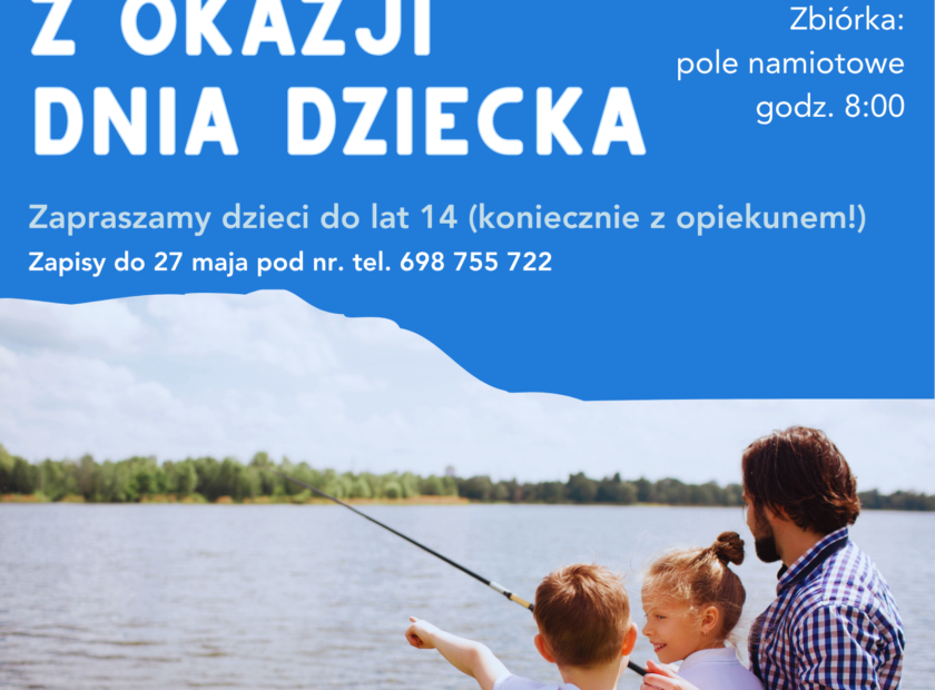 Zawody Wędkarskie z okazji Dnia Dziecka