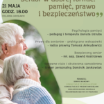 Pamięć, prawo i bezpieczeństwo - spotkanie edukacyjne dla seniorów