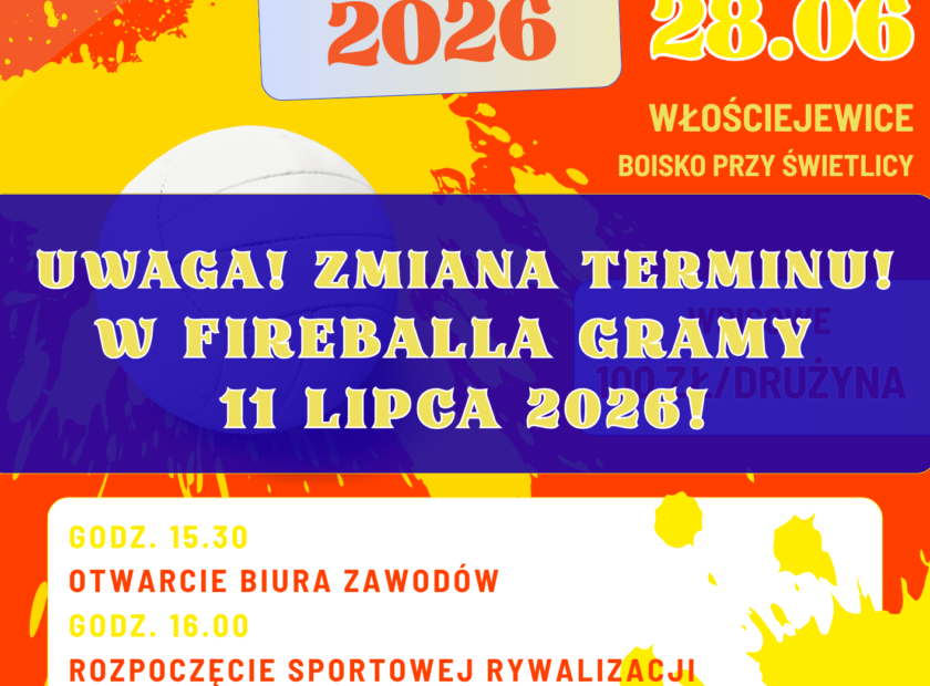 Fireball Włościejewice 2026 zmiana terminuu