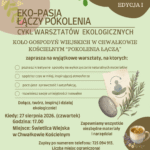 Eko-pasja (może) łączy(ć) pokolenia!