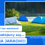 Jary - wakacyjny pomysł na weekend!