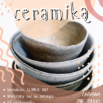 Przygoda (nie tylko) z ceramiką!